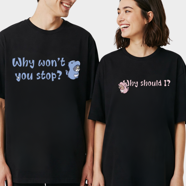 2 Pack : Why Won't you Stop Tom and Jerry Couple T-Shirts Main Image