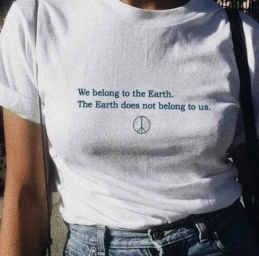 We belong to the Earth Printed White T-Shirt