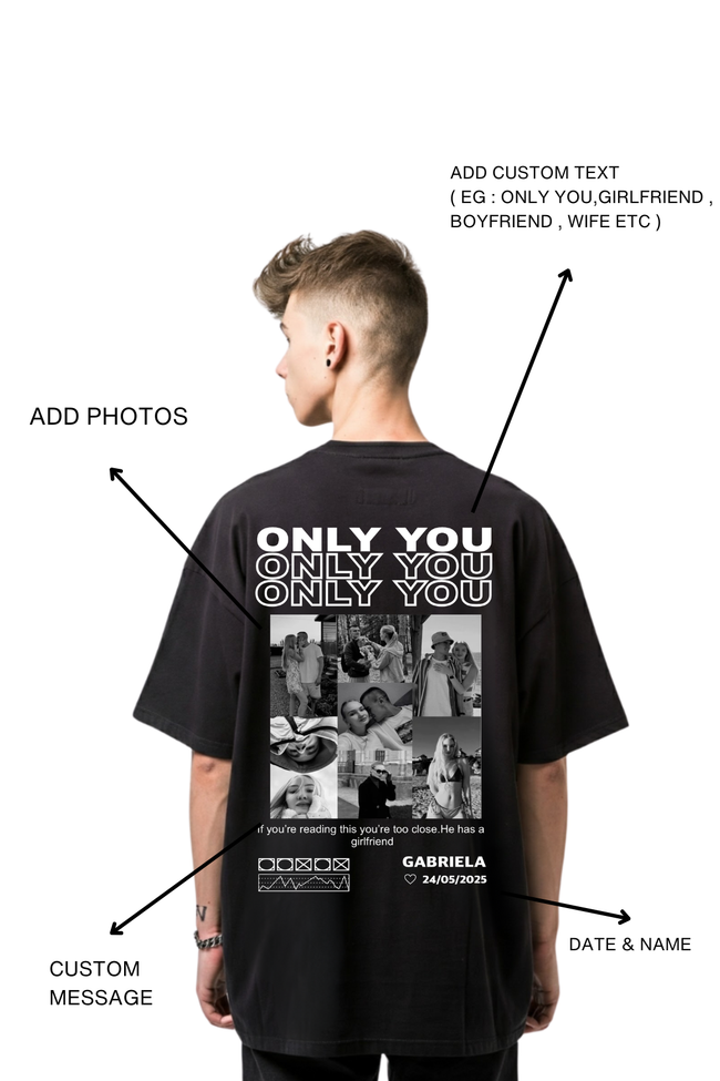 ONLY YOU TSHIRT CUSTOMISATION Hover Image